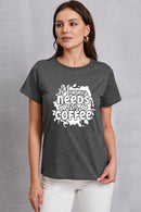 MOMMY NEEDS HER COFFEE Round Neck T-Shirt - SELFTRITSS