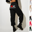 I Love MY BOYFRIEND  Casual Sweatpants - SELFTRITSS