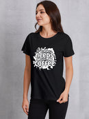 MOMMY NEEDS HER COFFEE Round Neck T-Shirt - SELFTRITSS